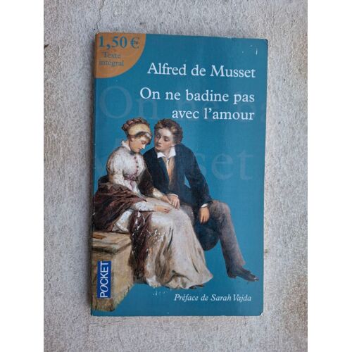 On Ne Badine Pas Avec L'Amour Alfred De Musset