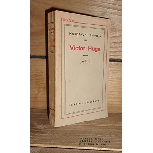 Morceaux Choisis De Victor Hugo : Poésie