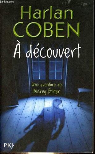 A Découvert - Une Aventure De Mickey Bolitar.