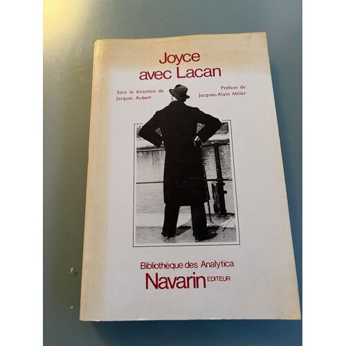 " Joyce Avec Lacan " Jacques Aubert
