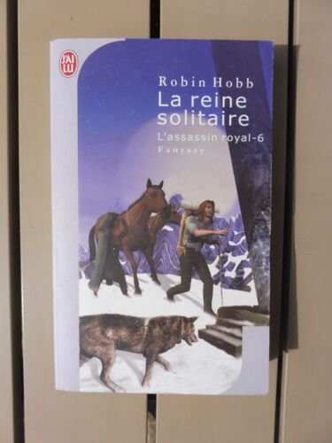 Hobb, L'assassin Royal 6, La Reine Solitaire, J'ai Lu 2005