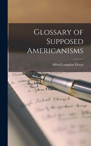Glossary Of Supposed Americanisms