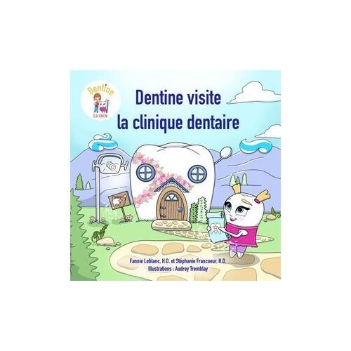 Dentine Visite La Clinique Dentaire