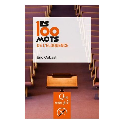 Les 100 Mots De L'éloquence