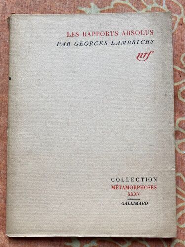 Les Rapports Absolus Par Georges Lambrichs