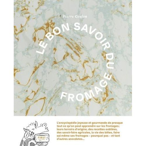 Le Bon Savoir Du Fromage