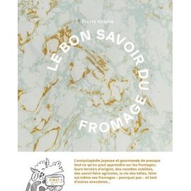 Le Bon Savoir Du Fromage