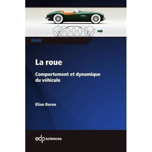 La Roue - Comportement Et Dynamique Du Véhicule