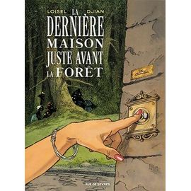 La Dernière Maison Juste Avant La Forêt