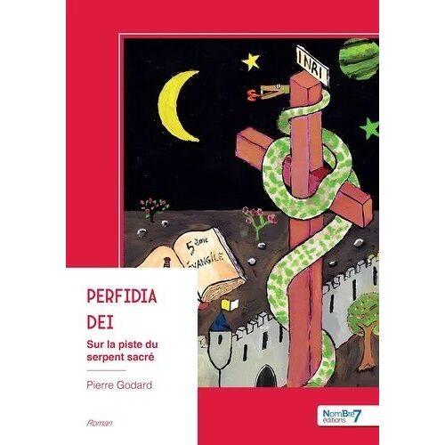 Perfidia Dei - Sur La Piste Du Serpent Sacré