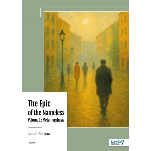 The Epic Of The Nameless - Tome 1 - Metamorphosis