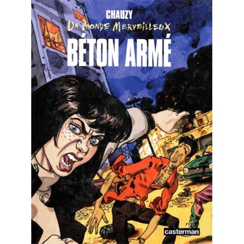 Un Monde Merveilleux - Béton Armé