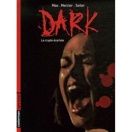Dark - Tome 1 - La Crypte Écarlate