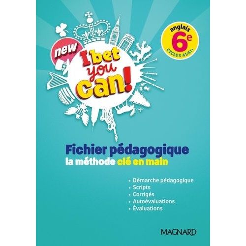 Anglais 6e I Bet You Can - Fichier Pédagogique