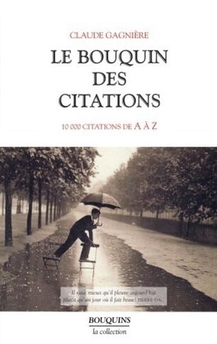 Le Bouquin Des Citations - 10 000 Citations De A À Z