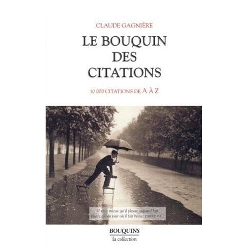 Le Bouquin Des Citations - 10 000 Citations De A À Z