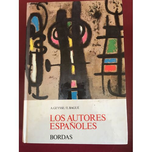 Los Autores Espagnoles Par Geysse Et Bagué Chez Bordas