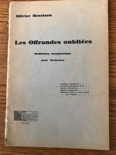 Les Offrandes Oubliées - Olivier Messiaen-Méditation Symphonique Pour Orchestre(Partition D'orchestre)