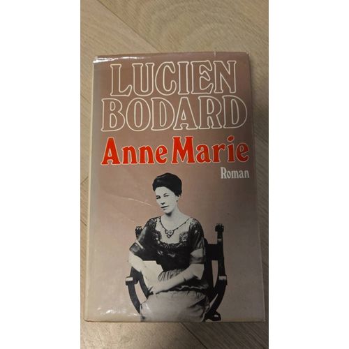 Livre Anne Marie De Lucien Bodard