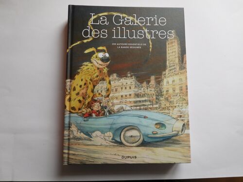 La Galerie Des Illustres. 200 Auteurs Essentiels De La Bande Dassinée