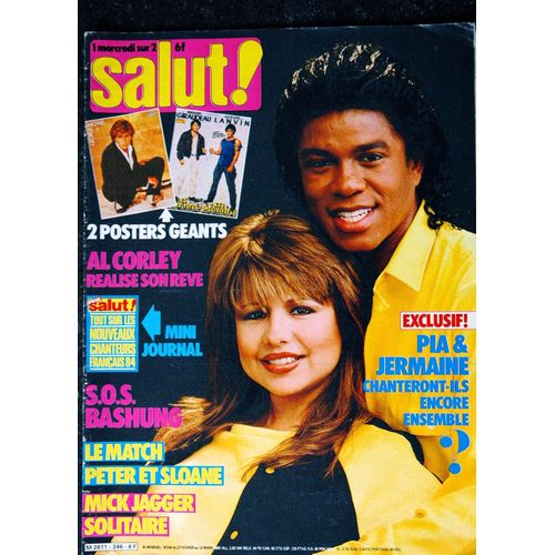 Salut 246 1985 Pia Zadora Jermaine Jackson/Bashung/Al Corley/Debbie Davis/Pascale Richard/Peter Et Sloane/Jagger/Barzotti/Mas/Charby/Douchka/Farmer/Vilard