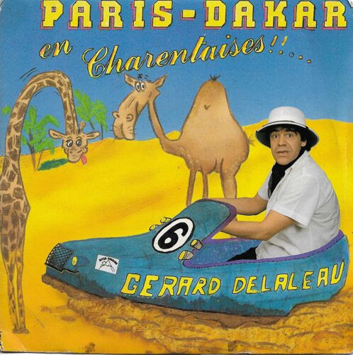Gérard Delaleau : Paris Dakar En Charentaises (Version Chantée) (Dupré, Adamik, Delaleau, P. J. Borowski) 3'56 / Version Musicale 3'56