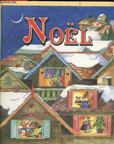 Noel - Un Recueil D Histoires, De Poemes Et De Chants De Noel Pour Les Douze Jours De Noel - Le Noel Des Souris Des Champs De Kenneth Grahame, Ne Dis Rien De Michael Rosen, Poeme De Paul Verlaine, Berceuse De William Blake, Nativite Par Royds Caroline,...