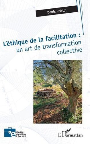 L'éthique De La Facilitation : Un Art De Transformation Collective