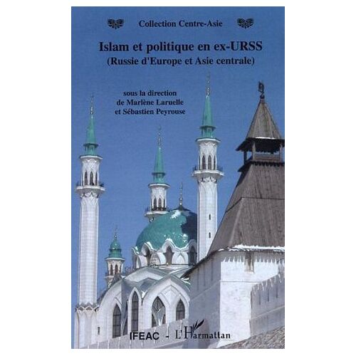 Islam Et Politique En Ex-Urss