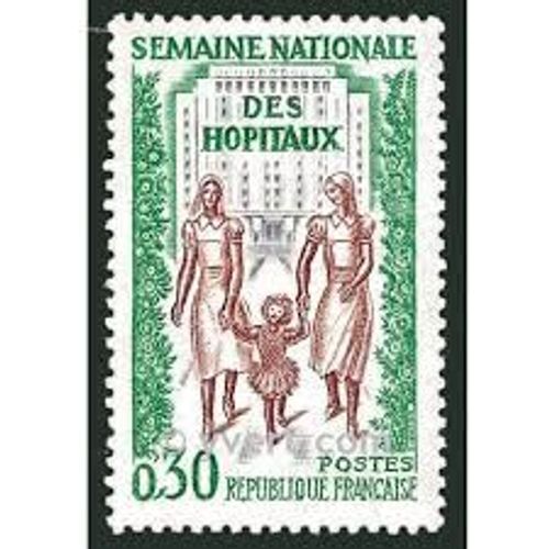 Semaine Nationale Des Hôpitaux Année 1962 N° 1339 Yvert Et Tellier Luxe