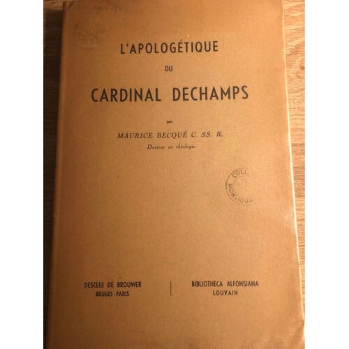 Maurice Becque. L’Apologétique Du Cardinal Dechamps 