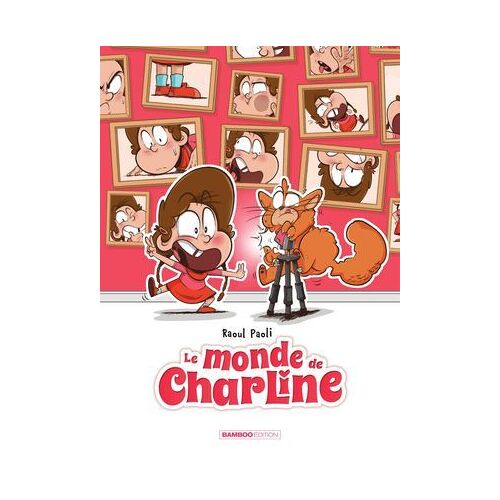 Le Monde De Charline - Tome 2 - Le Monde De Charline
