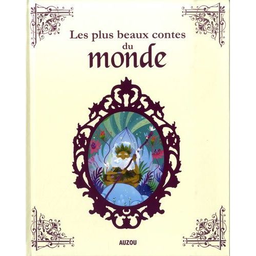 Les Plus Beaux Contes Du Monde