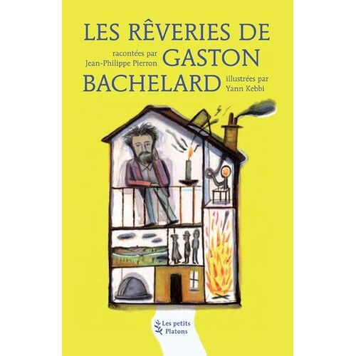 Les Rêveries De Gaston Bachelard