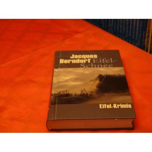 Eifel - Schnee . . Roman . . Jacques Berdorf . . 2009 . .