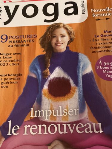 Yoga Magazine 42. Janvier-Février-Mars 2023. Impulser Le Renouveau. 9 Postures Puissantes Au Féminin. Bouger Avec La Lune. Sonothérapie. Marine Le Gouvello.