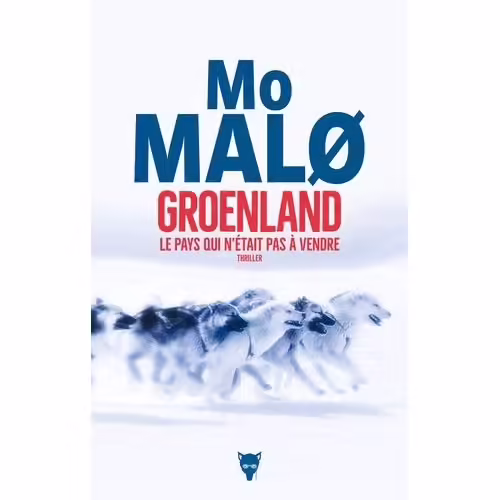 Groenland, Le Pays Qui N'était Pas À Vendre