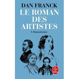 Le Roman Des Artistes - Tome 1 - Romantismes