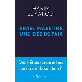 Israël-Palestine, Une Idée De Paix