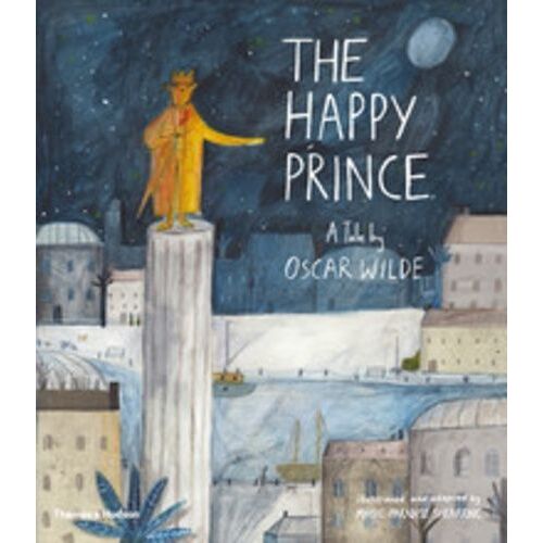 The Happy Prince A Children's Tale By Oscar Wilde