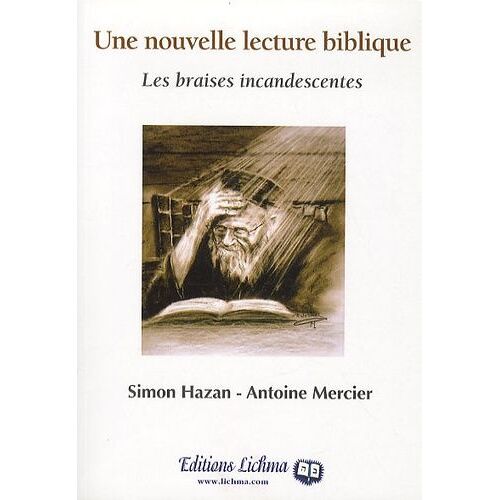 Une Nouvelle Lecture Biblique - Les Braises Incandescentes