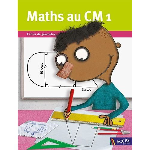Maths Au Cm1 - Cahier De Géométrie