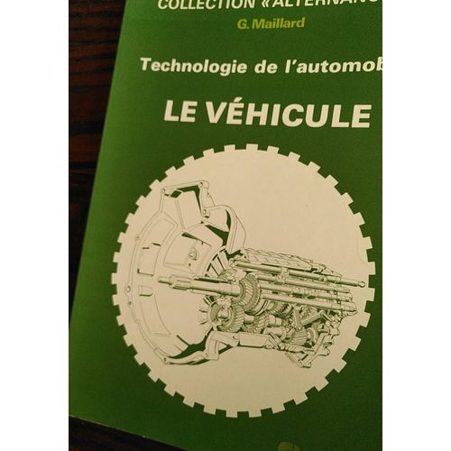 Collection "Alternance" G.Maillard Technologie De L'Automobile Le Véhicule