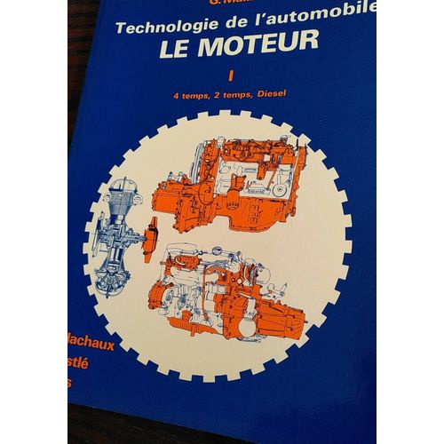 Collection Alternance Technologie De L'Automobile Le Moteur 1 - 4 Temps , 2 Temps , Diesel