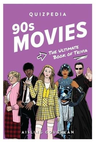 Quizpedia 90s Movies - The Ultimate Book Of Trivia