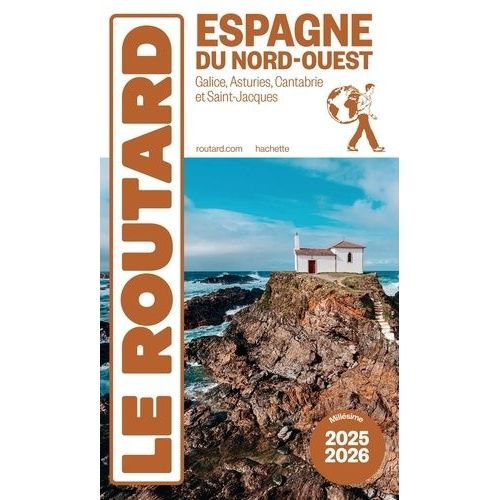 Espagne Du Nord-Ouest - Galice, Asturies, Cantabrie Et Saint-Jacques - Guide Du Routard 2025-2026