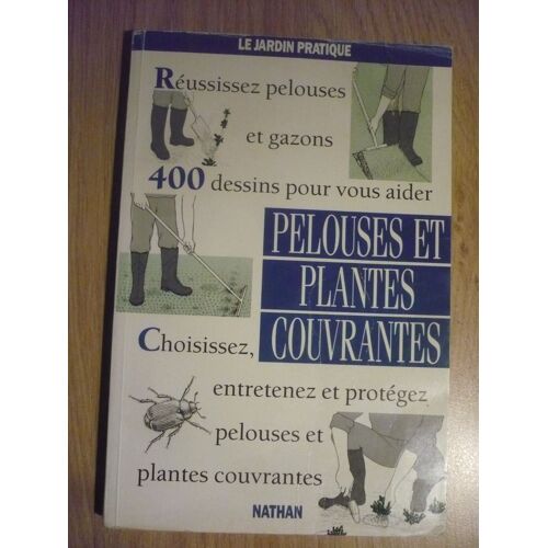Pelouses Et Gazons - Pelouses Et Plantes Couvrantes De David Pycraft - Traduit De L’Anglais Par Paul-Henry Plantain - Éditions Nathan (92, Avenue De France, Paris) - 1982