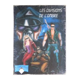 Les Divisions De L'ombre: Jeu De Rôle Futuriste Sur La Terre De 2030 - Flamberge/P. Chouvel - C. Guy