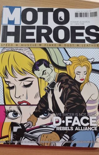 Moto Heroes N °20 : D. Face Rebels Alliance - Avril Mai Juin 2017