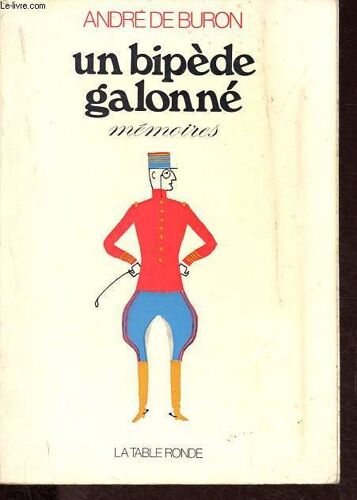 Un Bipède Galonné.